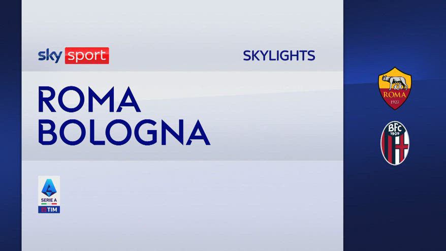 Roma-Bologna 1-3: gol e highlights