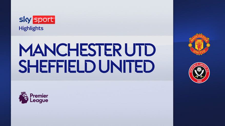 Manchester United-Sheffield United 4-2: gol e highlights