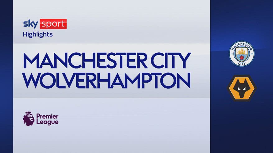 Manchester City-Wolverhampton 5-1: gol e highlights