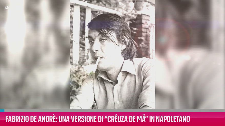 VIDEO Fabrizio De Andrè: “Crêuza de mä” in napoletano
