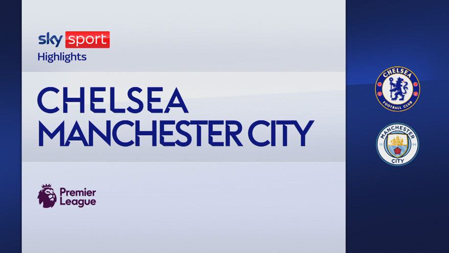 Chelsea-Manchetser City 0-2: gol e highlights