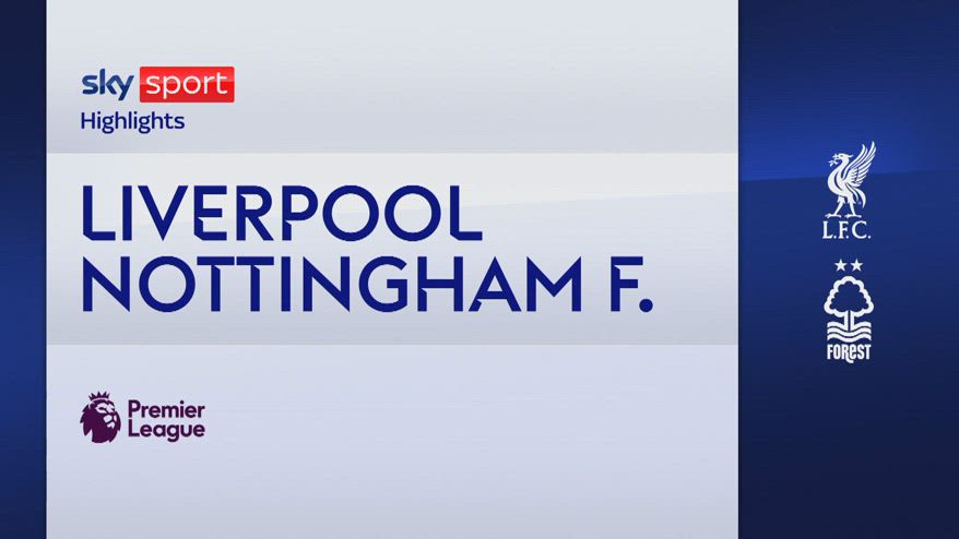 Liverpool-Nottingham Forest 0-1: gol e highlights