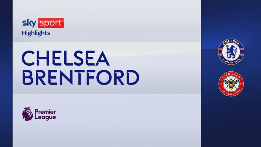 Chelsea-Brentford 2-1: gol e highlights