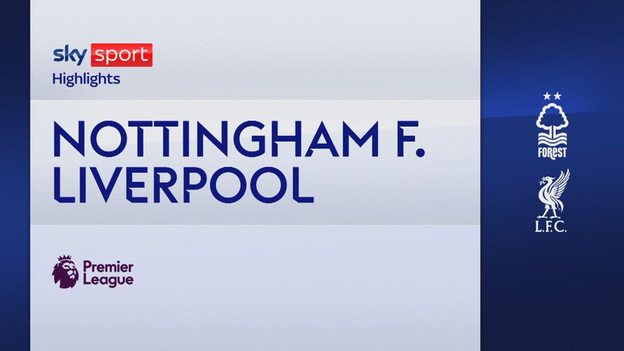 Nottingham Forest-Liverpool 1-1: gol e highlights