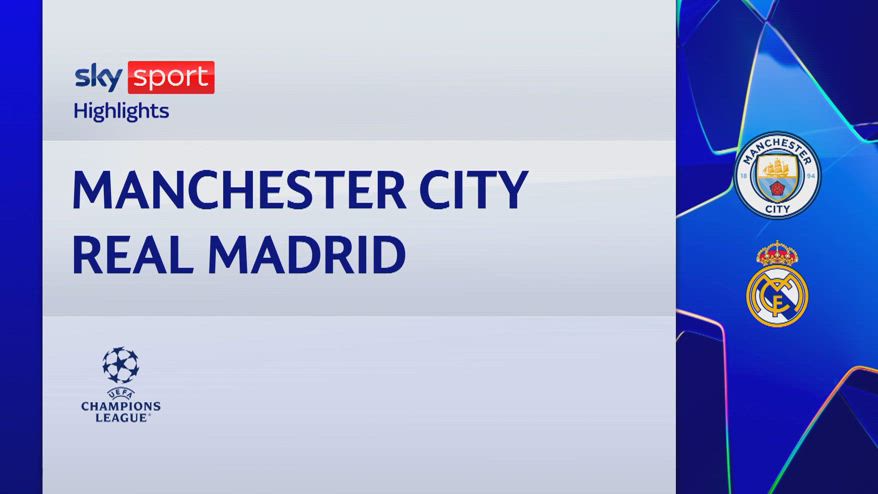 Manchester City-Real Madrid 2-3: gol e highlights