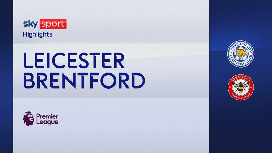 Leicester-Brentford 0-4: gol e highlights