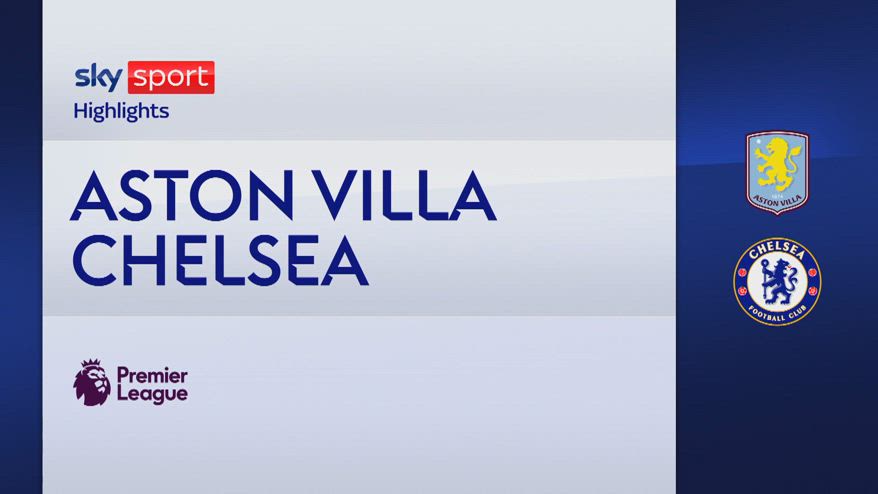 Aston Villa-Chelsea 2-1: gol e highlights