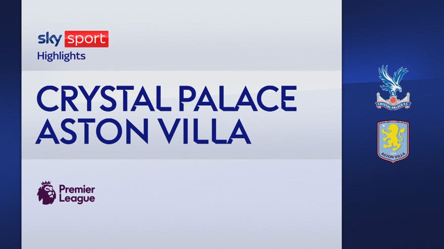 Crystal Palace-Aston Villa 4-1: gol e highlights