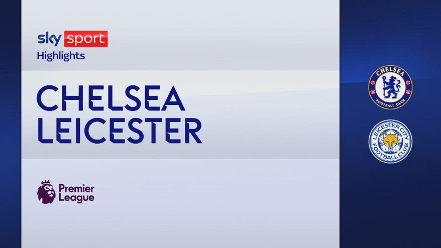 Chelsea-Leicester City 1-0: gol e highlights