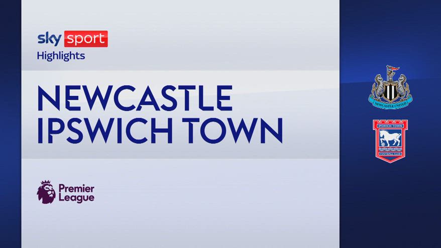 Newcastle-Ipswich Town 3-0: gol e highlights