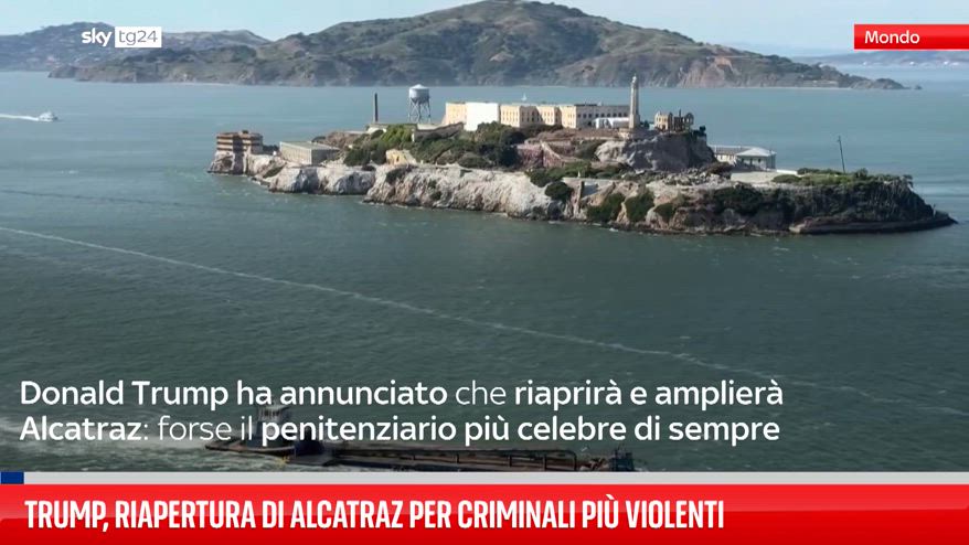 Trump, riapertura di Alcatraz per criminali più violenti