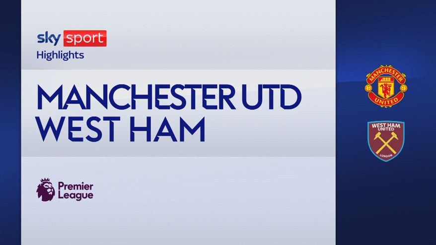 Manchester United-West Ham 0-2: gol e highlights