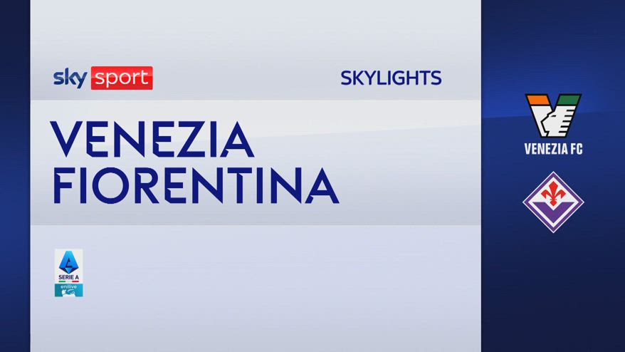 Venezia-Fiorentina 2-1: gol e highlights