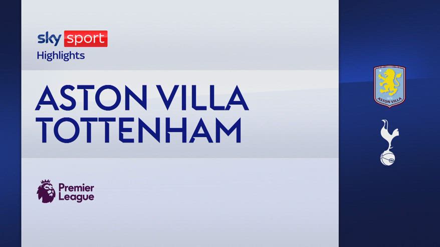 Aston Villa-Tottenham 2-0: gol e highlights