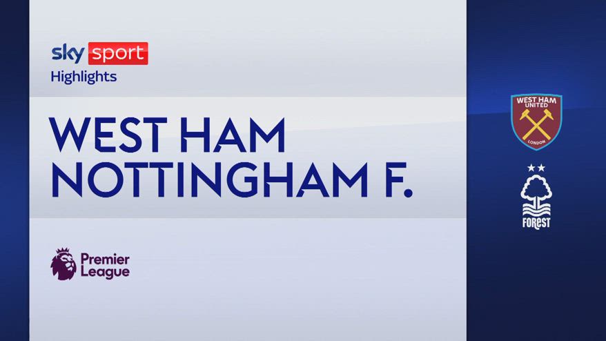West Ham-Nottingham Forest 1-2: gol e highlights
