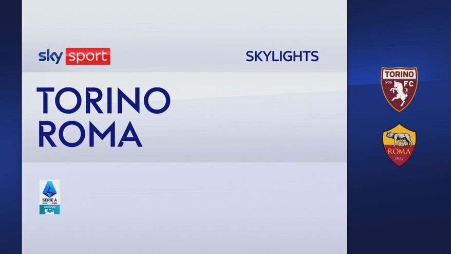 Torino-Roma 0-2: gol e highlights