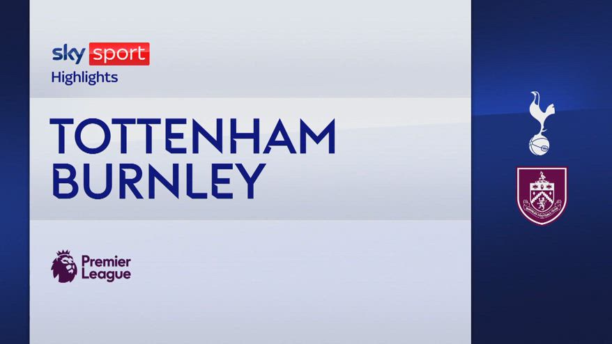 Tottenham-Burnley 3-0: gol e highlights