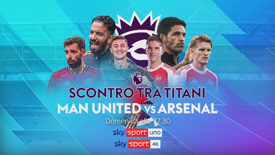 Man United-Arsenal LIVE su Sky domenica alle 17.30