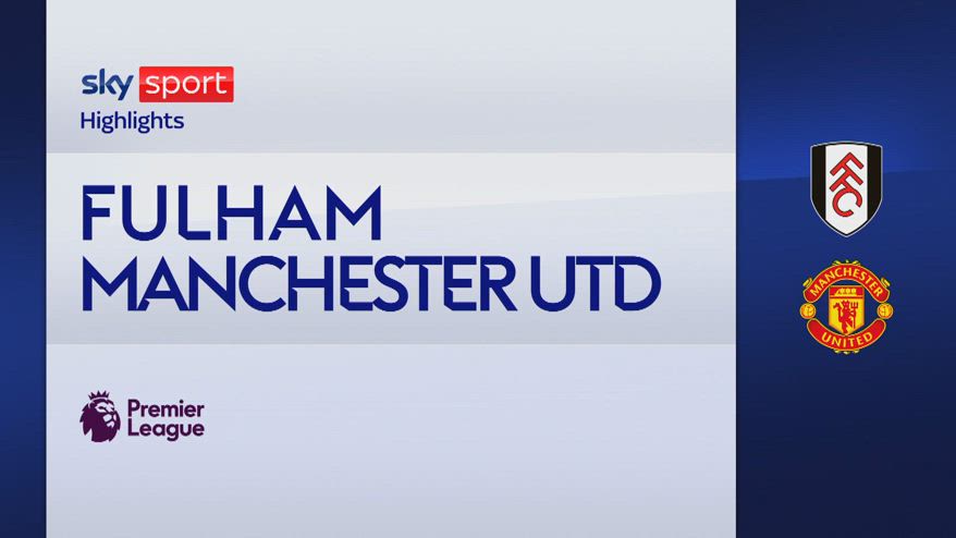Fulham-Manchester United 1-1: gol e highlights