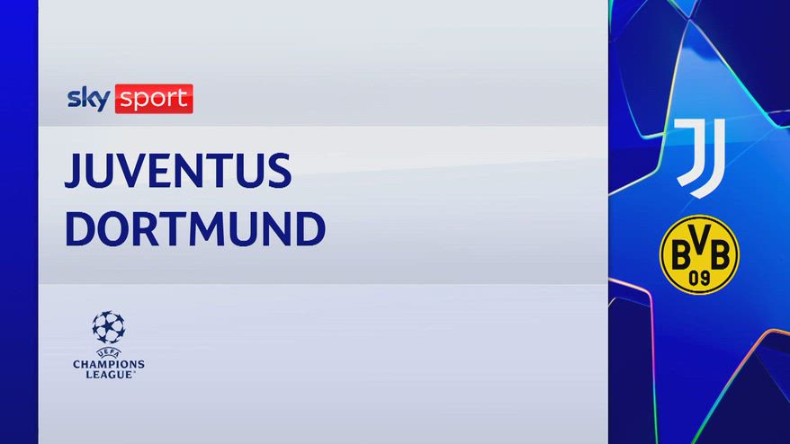 Juventus-Borussia Dortmund 4-4: gol e highlights
