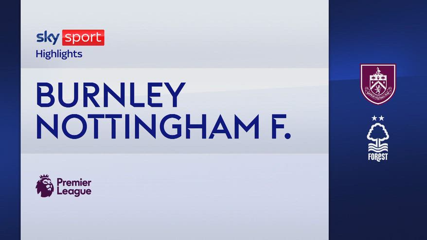 Burnley-Nottingham Forest 1-1: gol e highlights