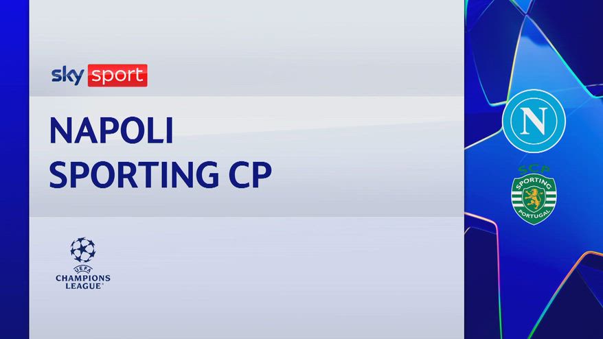 Napoli-Sporting 2-1: gol e highlights