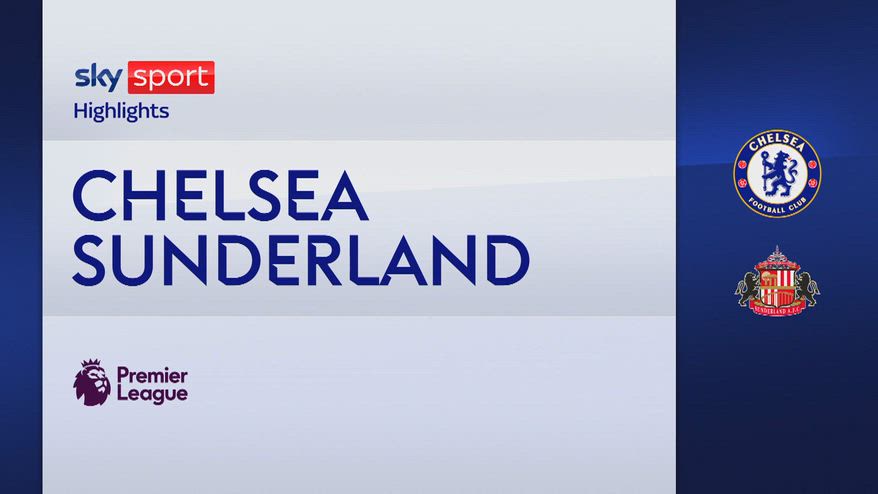 Chelsea-Sunderland 1-2: gol e highlights