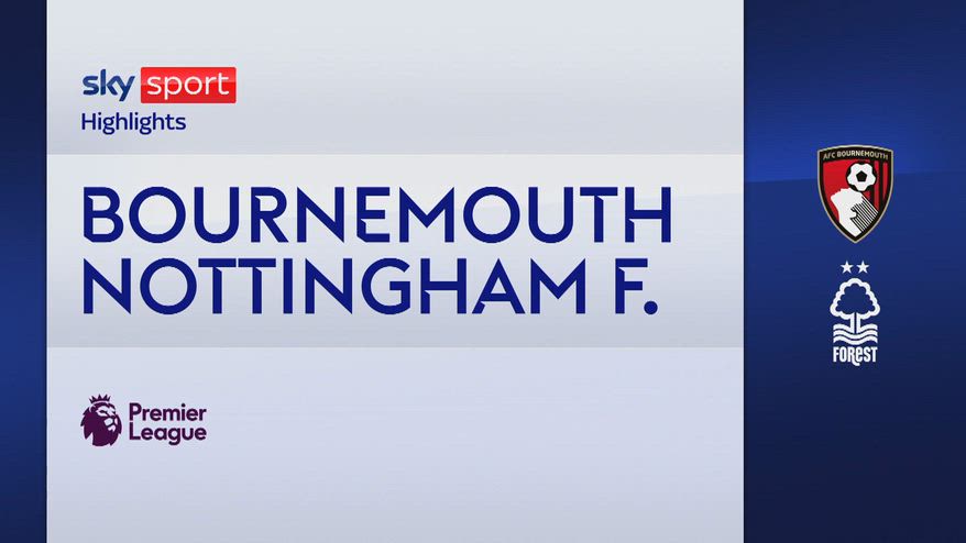 Bournemouth-Nottingham Forest 2-0: gol e highlights