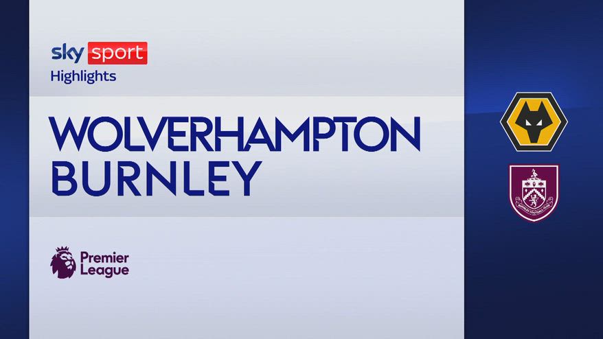 Wolverhampton-Burnley 2-3: gol e highlights