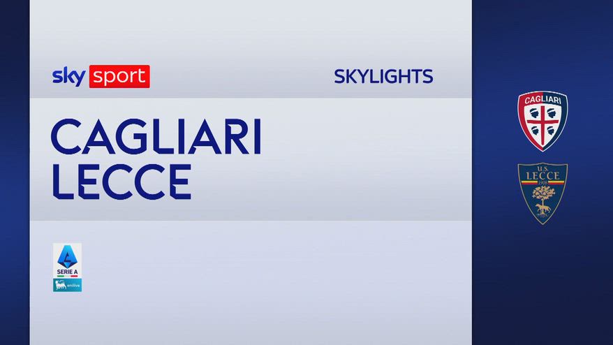 Cagliari-Lecce 0-2: gol e highlights