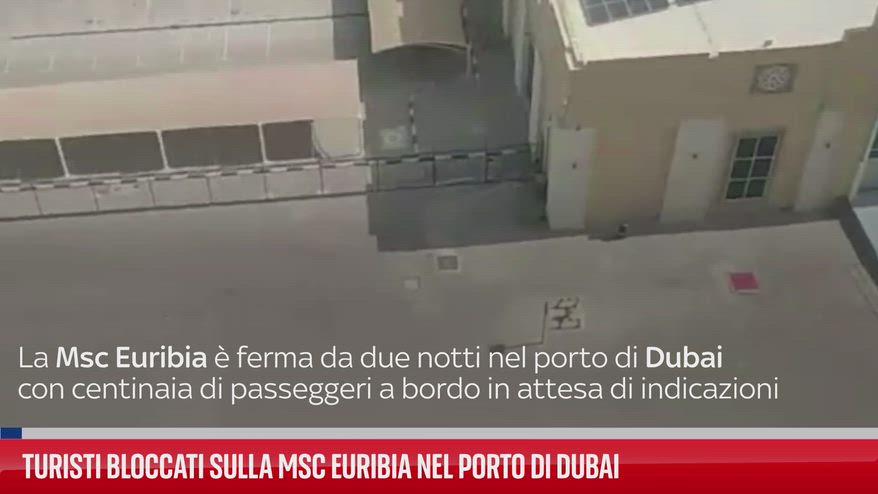 Guerra Iran, turisti bloccati su Msc Euribia a Dubai