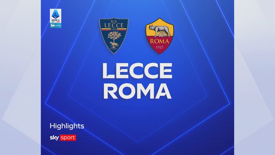 Lecce-Roma 0-4: gol e highlights