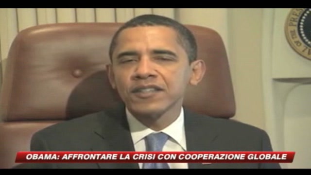Obama: Affrontare la crisi con cooperazione globale