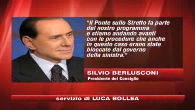 Berlusconi: andiamo avanti col ponte sullo Stretto
