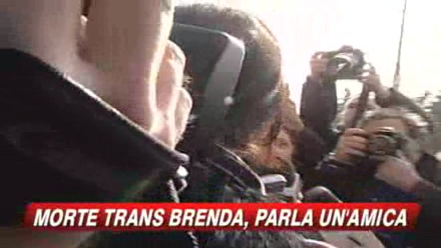 La morte di Brenda, parla un'amica della trans