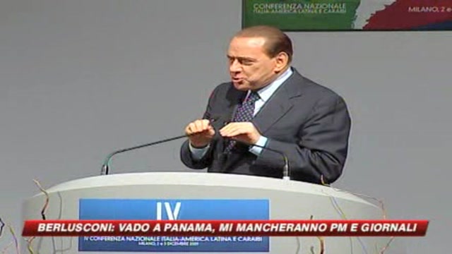 Berlusconi: vado a Panama, mi mancheranno pm e giornali