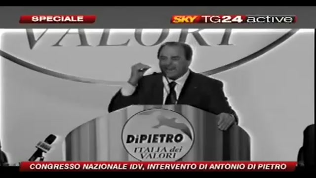 Antonio Di Pietro al congresso IDV :D'opposizione si muore