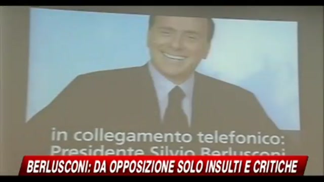 Berlusconi: dall'opposizione solo insulti e critiche
