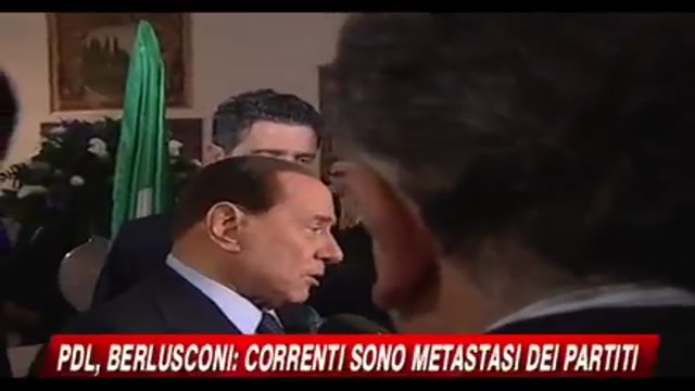 Pdl, Berlusconi, correnti dono metastasi dei partiti