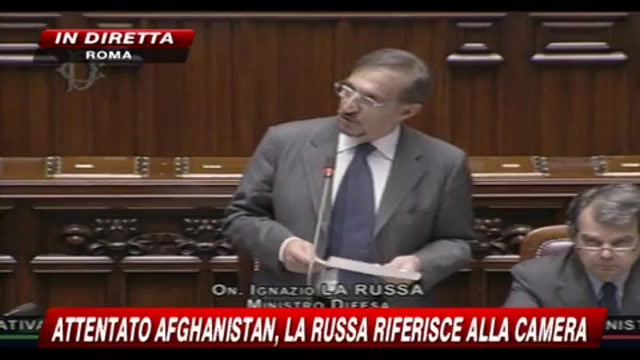 1 - Attentato Afghanistan, La Russa riferisce alla Camera
