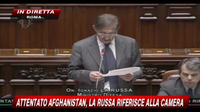 3 - Attentato Afghanistan, La Russa riferisce alla Camera