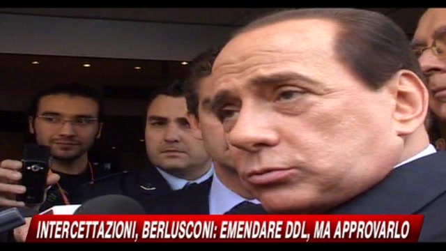 Intercettazioni, Berlusconi emendare DDL, ma approvarlo