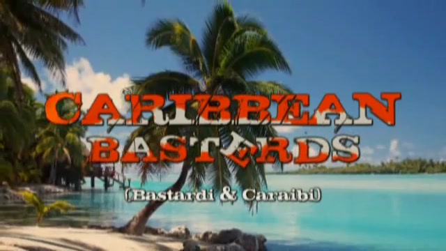 CARIBBEAN BASTERDS - il trailer