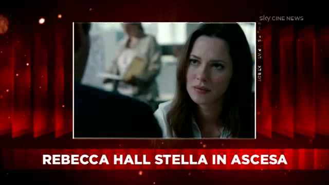 Intervista confidenziale a Rebecca Hall