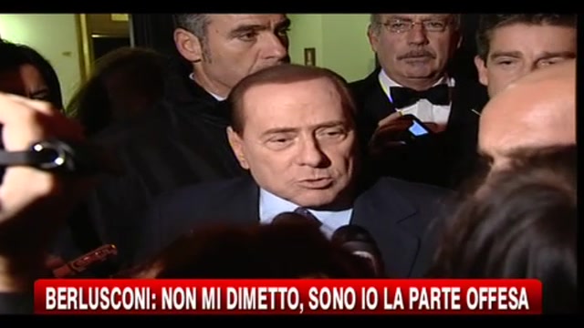 Berlusconi: non mi dimetto, sono io la parte offesa