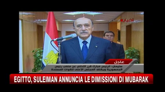 Egitto, Suleiman annuncia le dimissioni di Mubarak