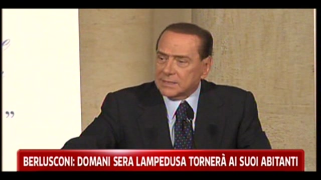Berlusconi, domani sera Lampedusa tornerà ai suoi abitanti