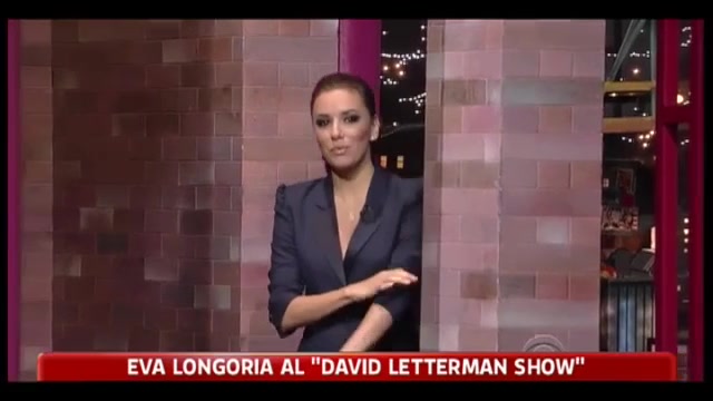 Eva Longoria al David Letterman Show