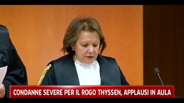 Condanne severe per il rogo Thyssen, applausi in aula