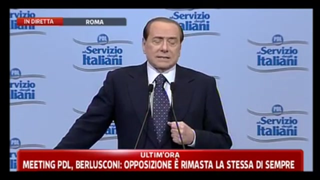 Meeting PDL, Berlusconi: magistratura permeata dalle idee della sinistra